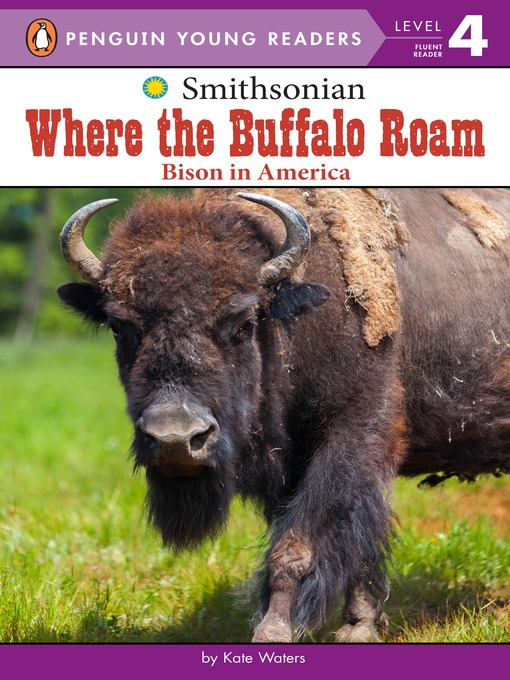 Title details for Where the Buffalo Roam by Kate Waters - Available